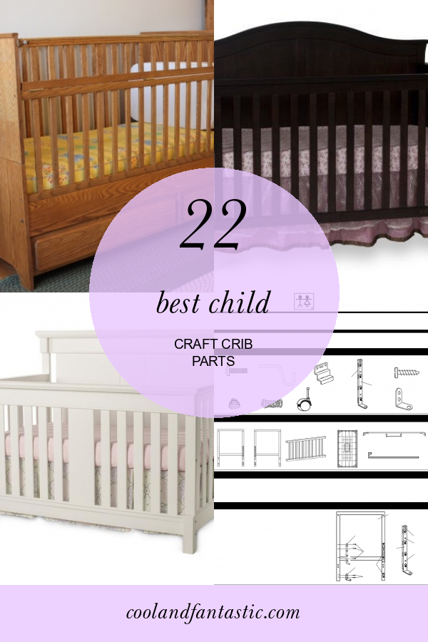 22 Best Child Craft Crib Parts Home, Family, Style and Art Ideas